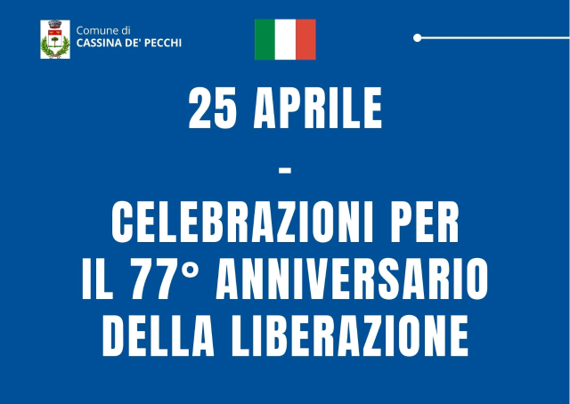25 aprile - 77° anniversario della Liberazione