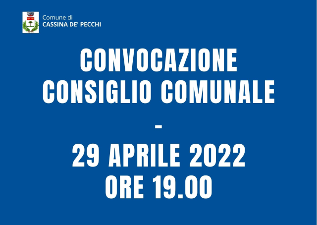 Convocazione Consiglio comunale 29 aprile 2022