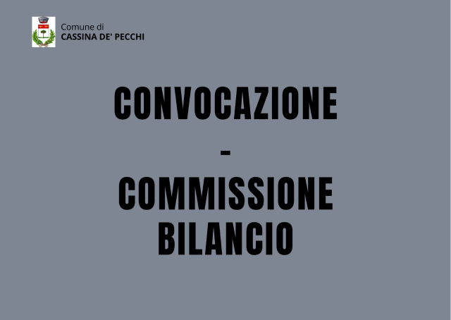 Convocazione Commissione Bilancio 