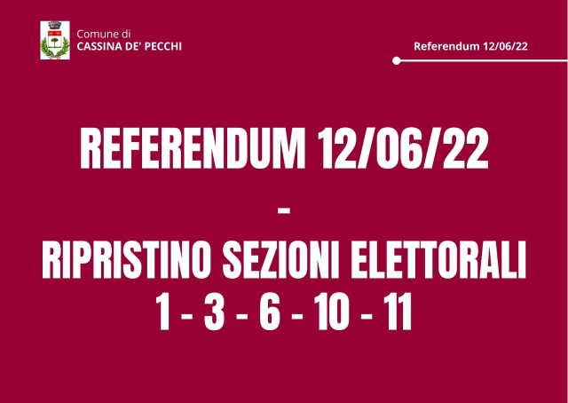 Referendum 12/06/22, ripristino sezioni elettorali